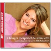 AUDIOCAMENTS META RELAXATION CHANGER D'ESPRIT & SILHOUETTE